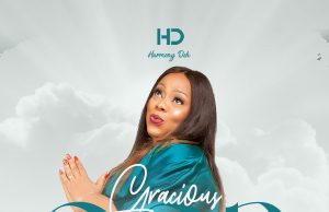 Download Song- GRACIOUS GOD Harmony Deh