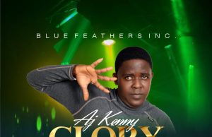 Download Song- GLORY ANTHEM AJ Kenny
