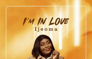 Download Song- I AM IN LOVE Ijeoma Songs