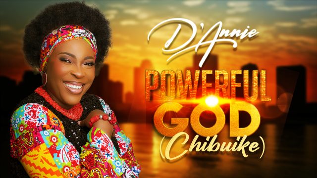 D'Annie - Powerful God