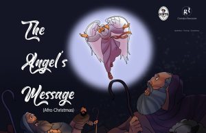 Download Song- THE ANGEL’S MESSAGE Mama Tee, Emmanuel Awipi and Tina Philips