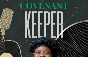 Download Song- COVENANT KEEPER Zuliatu Umar