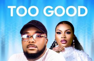 Download Song- TOO GOOD Johnyjune Featuring Yoyo Michael