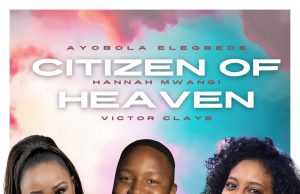 Download Song- CITIZEN OF HEAVEN Ayobola Elegbede