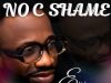 Download Song- NO C SHAME Edidem