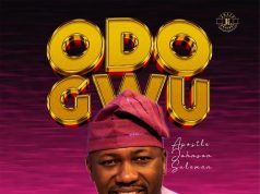 Download Song- ODOGWU Apostle Johnson Suleman