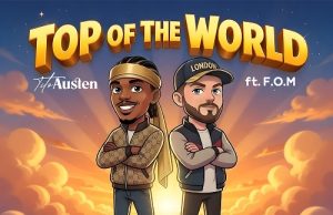 Download Song- TOP OF THE WORLD Tito Austen