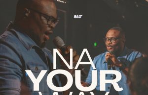 Download Song- NA YOUR WAY Nosa