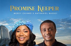 Download Song- PROMISE KEEPER Mercy Chinwo