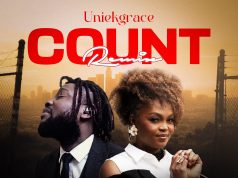 Download Song- COUNT Uniekgrace Featuring Sikaflames