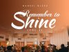 Download SONG- REMEMBER TO SHINE Manuel Bless